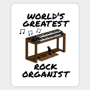 World's Greatest Rock Organist, Organ Teacher Musician Magnet